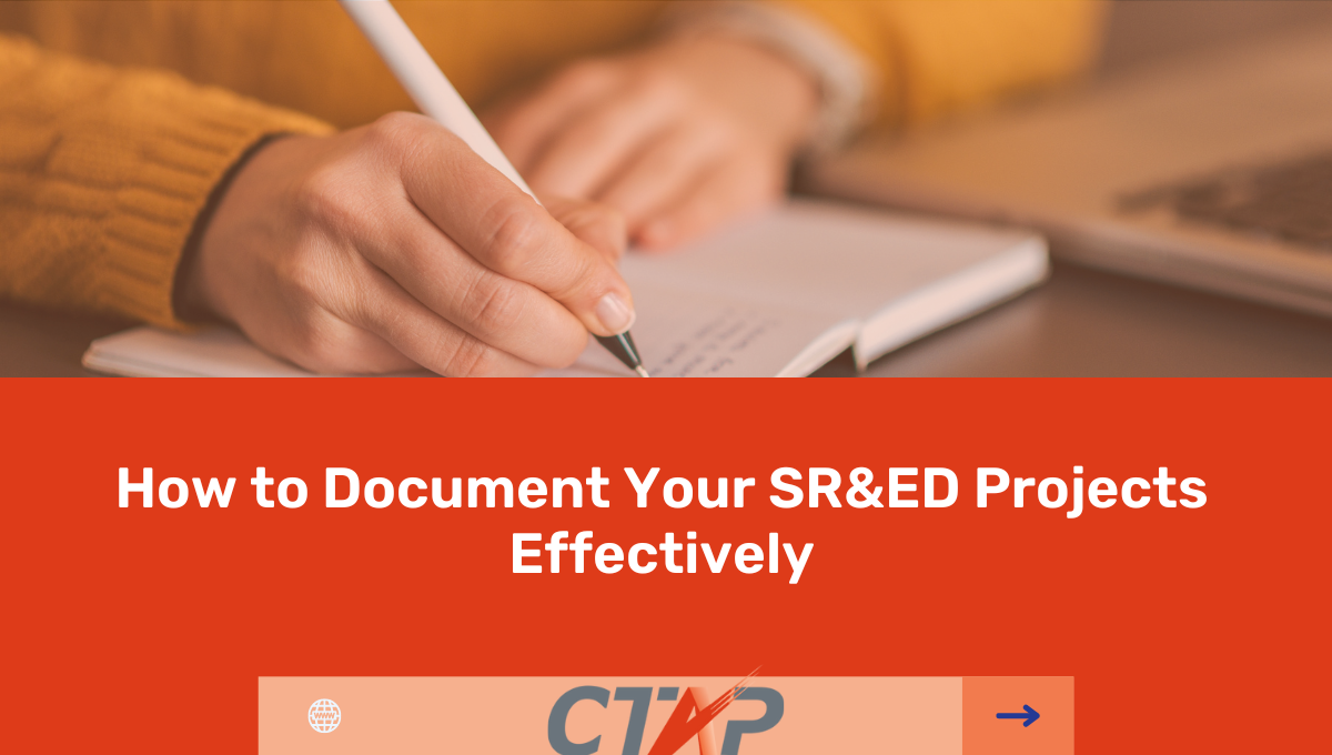 How to Document Your SR&ED Projects Effectively