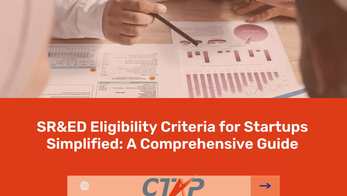 SR&ED Eligibility Criteria for Startups Simplified: A Comprehensive Guide